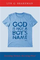 Book cover of God Is Not a Boy’s Name by Lyn Brakeman