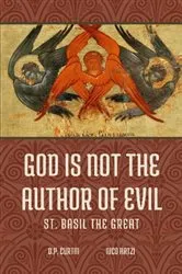 Book cover of God is not the Author of Evil by St. Basil the Great