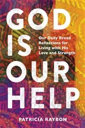 Book cover of God Is Our Help by Patricia Raybon