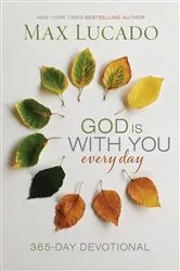 Book cover of God Is With You Every Day by Max Lucado