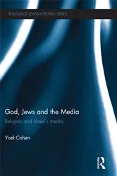 Book cover of God, Jews and the Media by Yoel Cohen