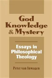 Book cover of God, Knowledge, and Mystery by Peter Van Inwagen