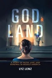 Book cover of God Land by Lyz Lenz