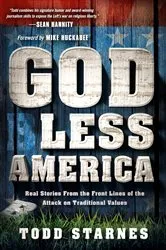 Book cover of God Less America by Todd Starnes