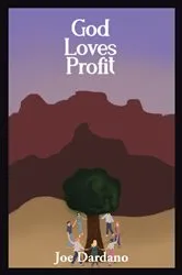 Book cover of God Loves Profit by Joe Dardano