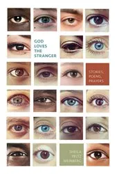 Book cover of God Loves the Stranger by Sheila Peltz Weinberg