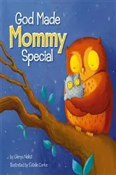 Book cover of God Made Mommy Special by Glenys Nellist