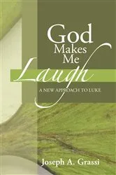 Book cover of God Makes Me Laugh by Joseph A. Grassi