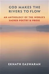 Book cover of God Makes the Rivers to Flow (3rd ed.) by Eknath Easwaran