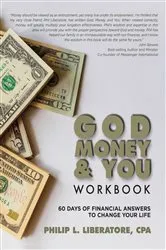 Book cover of God, Money & You Workbook by Liberatore, Philip, L