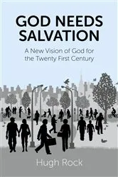 Book cover of God Needs Salvation by Hugh Rock