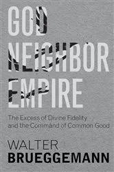 Book cover of God, Neighbor, Empire by Unknown