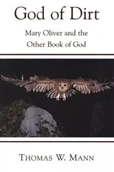 Book cover of God of Dirt by Thomas W. Mann