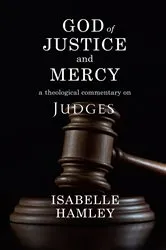 Book cover of God of Justice and Mercy by Isabelle Hamley