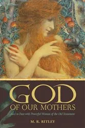 Book cover of God of Our Mothers by M. R. Ritley