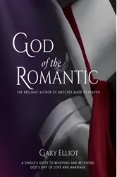Book cover of God of the Romantic by Gary Elliot