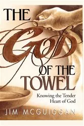 Book cover of God of the Towel by Jim McGuiggan