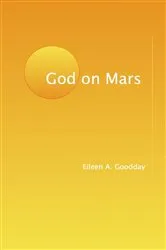 Book cover of God on Mars by Goodday, Eileen, A.