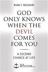Book cover of God Only Knows When the Devil Comes for You by Ryan T. Reichert