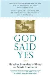 Book cover of God Said Yes by Heather Hornback-Bland