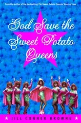 Book cover of God Save the Sweet Potato Queens by Jill Conner Browne