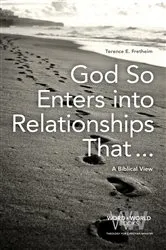 Book cover of God So Enters into Relationships That . . . by Terence E. Fretheim