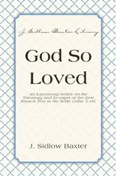 Book cover of God So Loved by J. Sidlow Baxter