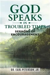 Book cover of God Speaks in Troubled Times by Earl Peterson