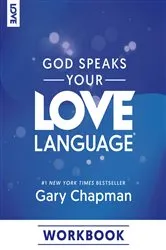 Book cover of God Speaks Your Love Language Workbook by Gary Chapman
