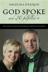 Book cover of God Spoke - And He Fulfilled It by Istatkov, Angelina,