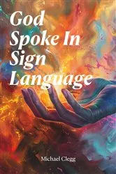 Book cover of God Spoke In Sign Language by Unknown