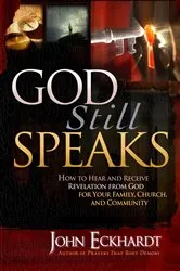Book cover of God Still Speaks by John Eckhardt