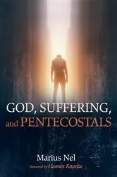 Book cover of God, Suffering, and Pentecostals by Marius Nel