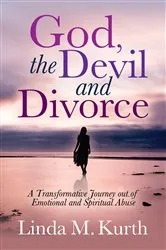 Book cover of God, The Devil and Divorce by Linda M. Kurth