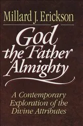 Book cover of God the Father Almighty by Millard J. Erickson
