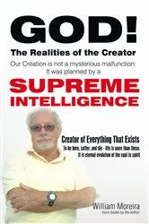 Book cover of God! the Realities of the Creator by William Moreira (Canno)