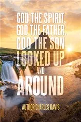 Book cover of God the Spirit, God the Father, God the Son by Author Charles Davis