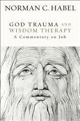 Book cover of God Trauma and Wisdom Therapy by Norman C. Habel