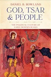 Book cover of God, Tsar, and People by Daniel B. Rowland