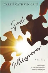 Book cover of God Whisperer by Caren Cathryn Cain