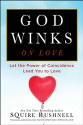 Book cover of God Winks on Love by SQuire Rushnell
