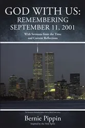 Book cover of GOD WITH US: REMEMBERING SEPTEMBER 11, 2001 by Bernie Pippin