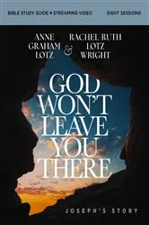 Book cover of God Won't Leave You There Bible Study Guide plus Streaming Video by Anne Graham Lotz