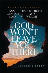 Book cover of God Won't Leave You There by Anne Graham Lotz