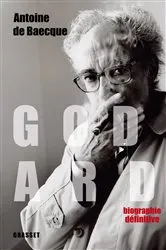 Book cover of Godard - Edition définitive by Antoine de Baecque