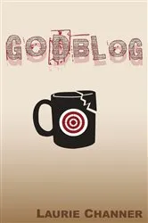 Book cover of Godblog by Laurie Channer