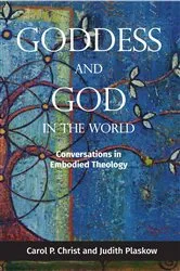 Book cover of Goddess and God in the World by Carol P. Christ