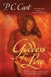 Book cover of Goddess of Love by P. C. Cast