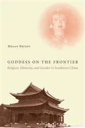 Book cover of Goddess on the Frontier by Megan Bryson