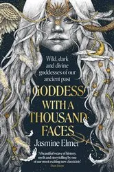 Book cover of Goddess with a Thousand Faces by Jasmine Elmer
